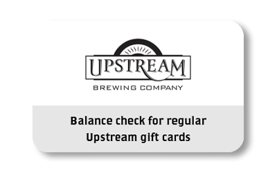 Gift Card balance check for Upstream Brewing